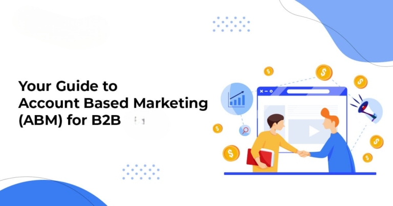 Account-Based Marketing (ABM) The Ultimate Guide for B2B Growth