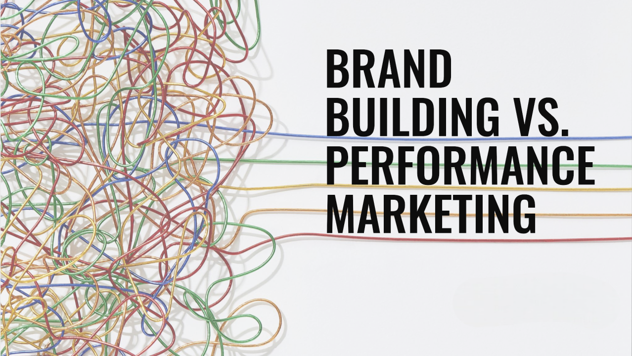 Brand Building vs Performance Marketing Where Should You Invest: