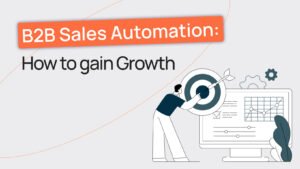 How B2B Companies Are Using Automation to Scale Faster