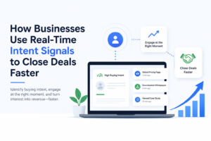 How Businesses Use Real-Time Intent Signals to Close Deals Faster