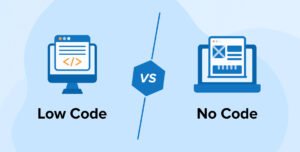 Low-Code vs No-Code: Are Developers Still Needed?