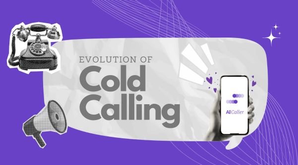 The Evolution: From Cold to Smart Calling 