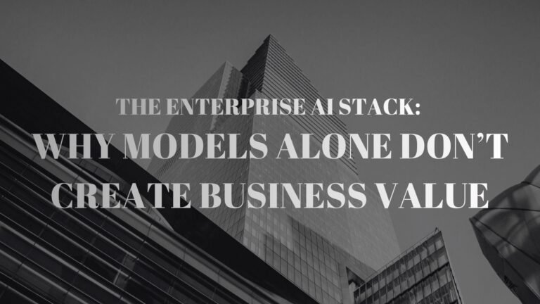 Enterprise AI Stack architecture driving scalable business value