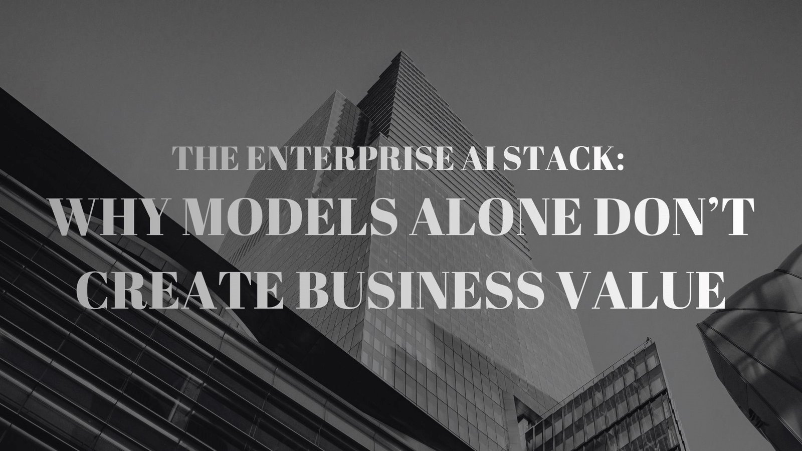 Enterprise AI Stack architecture driving scalable business value
