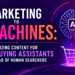 Marketing to Machines with AI buying assistants and enterprise content strategy