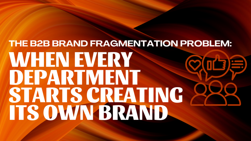 B2B brand fragmentation across departments in the AI era