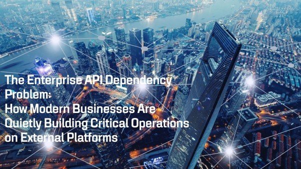 Enterprise API Dependency