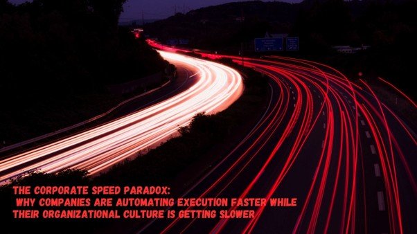 Corporate Speed Paradox
