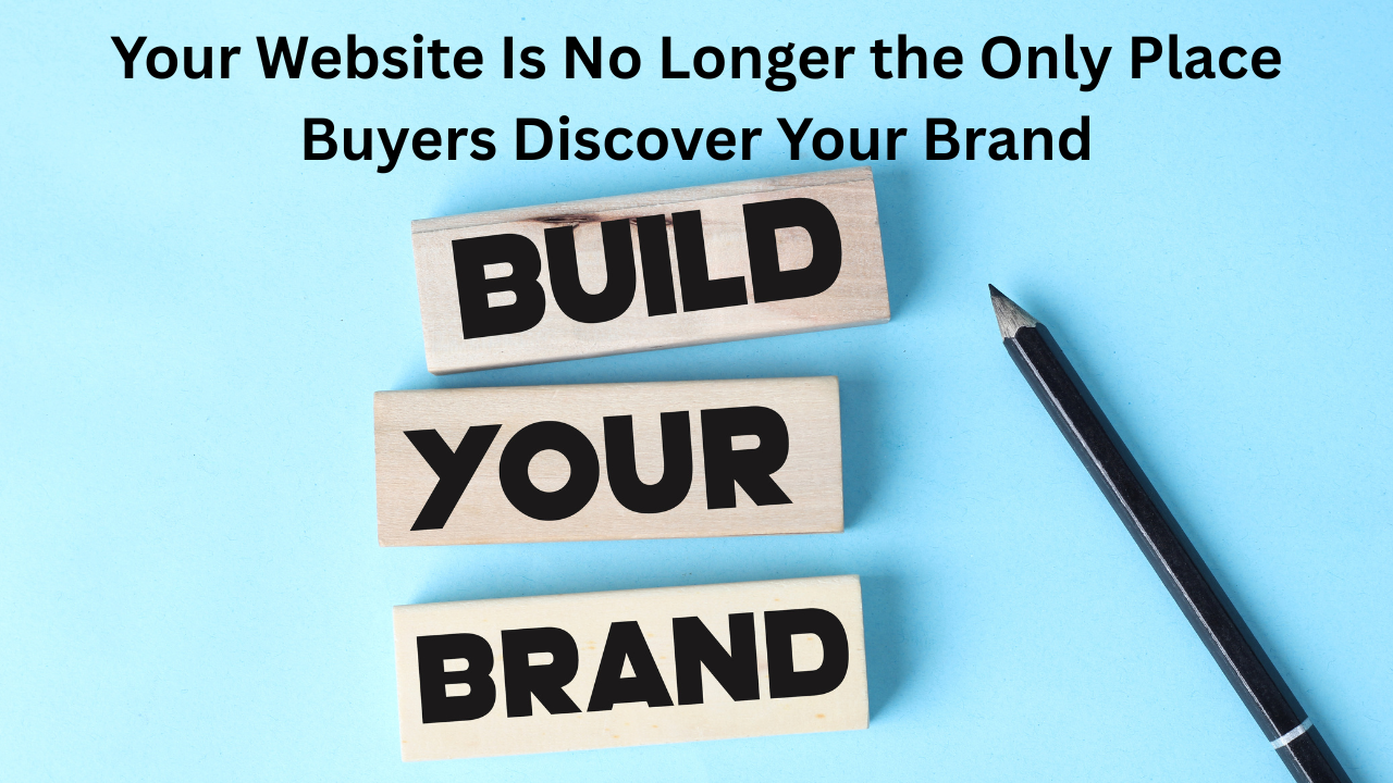 B2B brand discoverability across search engines, AI tools, social media, and digital channels