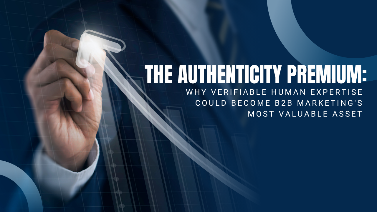 authenticity premium in B2B marketing